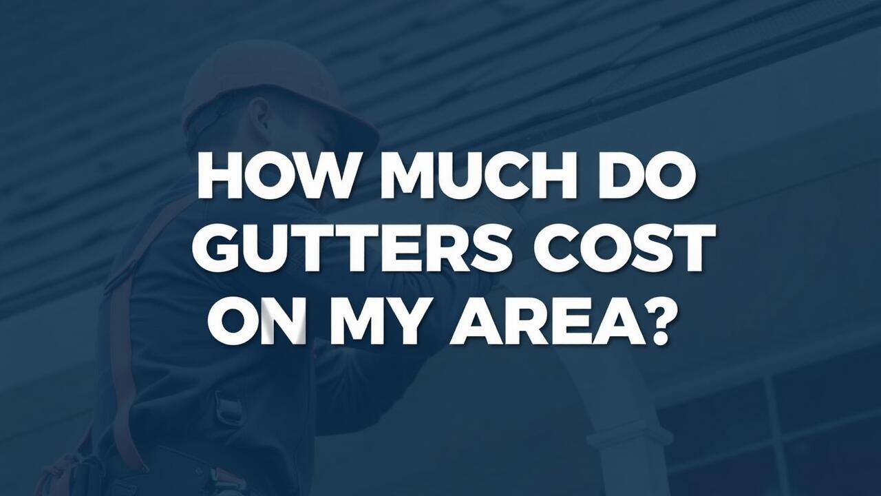 How much do gutters cost in my area?